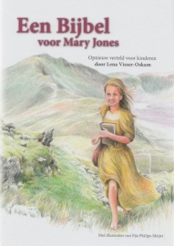 Visser-Oskam, Lena-Een Bijbel voor Mary Jones (nieuw)