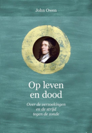 Owen, John-Op leven en dood (nieuw)