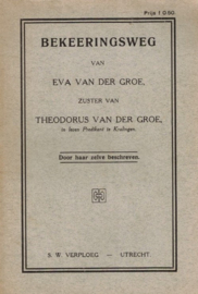Groe, Eva van der-Bekeeringsweg Eva van der Groe