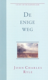 Ryle, John Charles-De enige Weg