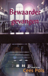 Pols, Cees-Bewaarder gevangen