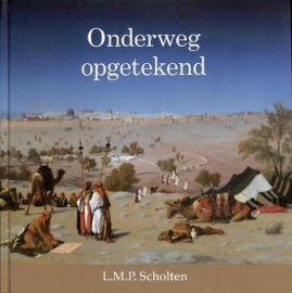 Scholten, L.M.P.-Onderweg opgetekend (nieuw)