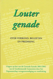 Eckeveld, Ds. J.J. van (e.a.)-Louter genade