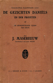 Masereeuw, J.-De gezichten Daniëls en der profeten