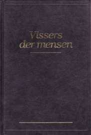 Oordt, Ds. J.R. van (e.a.)-Vissers der mensen