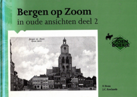 Dons, F. en Roelands, J.C.-Bergen op Zoom in oude ansichten (deel 2)