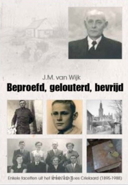 Wijk, J.M. van-Beproefd, gelouterd, bevrijd (nieuw)