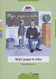 Wiersema, Bert-Mijn papa is niks (nieuw)