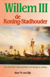 Dijk, M. van-Willem III, de Koning-Stadhouder