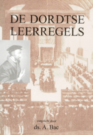 Bac, Ds. A.-De Dordtse Leerregels