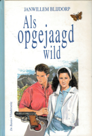 Blijdorp, Janwillem-Als opgejaagd wild (nieuw)