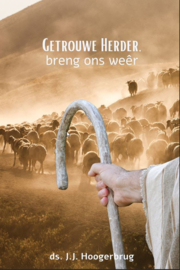 Hoogerbrug, Ds. J.J.-Getrouwe Herder, breng ons weêr (nieuw)