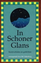 Valkenburg, Rik (samenst.)-In schoner glans