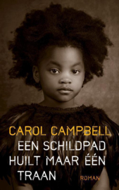 Campbell, Carol-Een schildpad huilt maar één traan (nieuw)