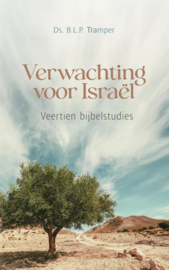 Tramper, Ds. B.L.P.-Verwachting voor Israël (nieuw)