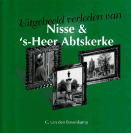 Bovenkamp, C. van den-Uitgebeeld verleden van Nisse & 's-Heer Abtskerke (nieuw)