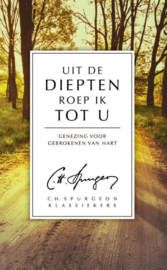 Spurgeon, C.H.-Uit de diepten roep ik tot U (nieuw)