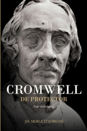 Merle d'Aubigné, J.H.-Cromwell de Protector (nieuw)