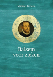 Perkins, William-Balsem voor zieken (nieuw)