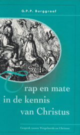 Burggraaf, G.P.P.-Trap en mate in de kennis van Christus