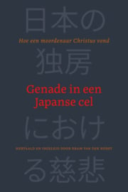 Horst, Bram van der-Genade in een Japanse cel (nieuw)