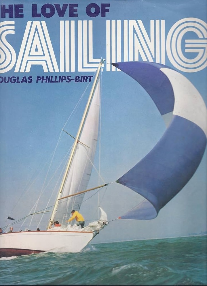 Phillips-Birt, Douglas-The love of Sailing