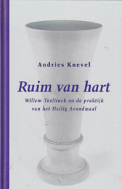 Knevel, Andries-Ruim van hart