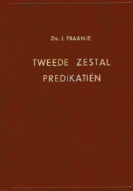 Fraanje, Ds. J.-Tweede zestal predikatiën