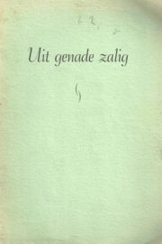 Witte-Welleman, Jane-Uit genade zalig