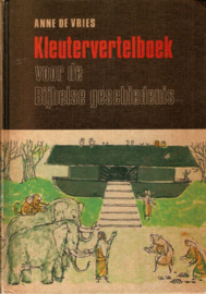 Vries, Anne-Kleutervertelboek voor de Bijbelse Geschiedenis
