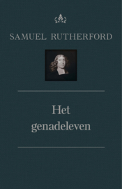Rutherford, Samuel-Het genadeleven (nieuw)