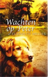 Musser, Elizabeth-Wachten op Peter