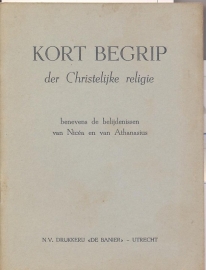 Kort Begrip der Christelijke Religie-Belijdenissen van Nicea en Athanasius
