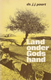 Poort, Ds. J.J.-Land onder Gods hand