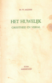 Aalders, Dr. W.-Het Huwelijk