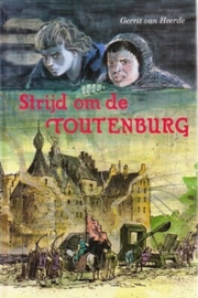 Heerde, Gerrit van-Strijd om de Toutenburg