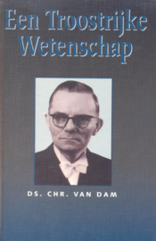 Dam, Chr. van-Een troostrijke wetenschap