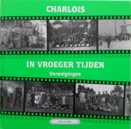 Eijck, Henk van-Charlois in vroeger tijden-Verenigingen