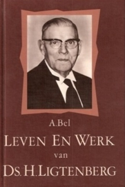 Bel, A.-Leven en werk van ds. H. Ligtenberg