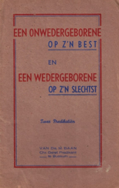 Baan, Ds. M.-De onwedergeborene op z'n best en een wedergeborene op z'n slechtst