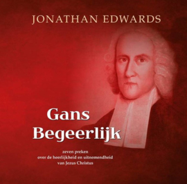 Edwards, Jonathan-Gans begeerlijk (nieuw)