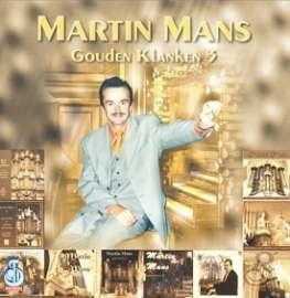 Mans, Martin- Gouden Klanken 3
