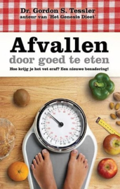 Tessler, Dr. Gordon S.-Afvallen door goed te eten
