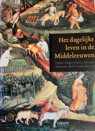 Hägermann, Dieter-Het dagelijks leven in de Middeleeuwen