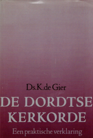 Gier, Ds. K. de-De Dordtse Kerkorde