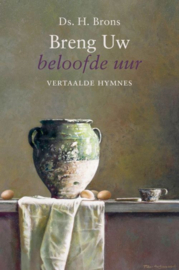 Brons, Ds. H.-Breng Uw beloofde uur (nieuw)