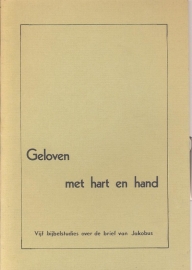 Biesbroek, Ds. G.-Geloven met hart en hand