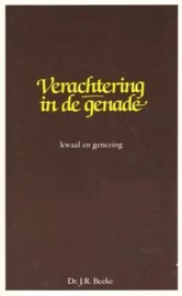 Beeke, Dr. J.R.-Verachtering in de genade