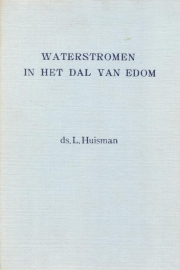 Huisman, Ds. L.-Waterstromen in het dal van Edom