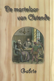 Gabrio-De martelaar van Ostende (nieuw)